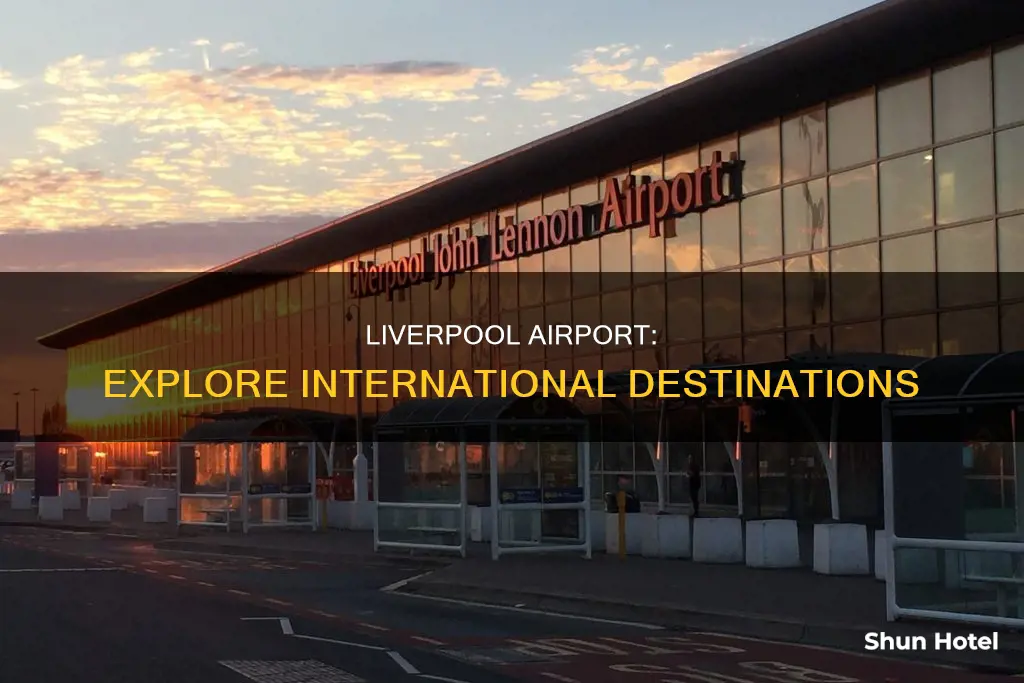where can i fly to from liverpool airport