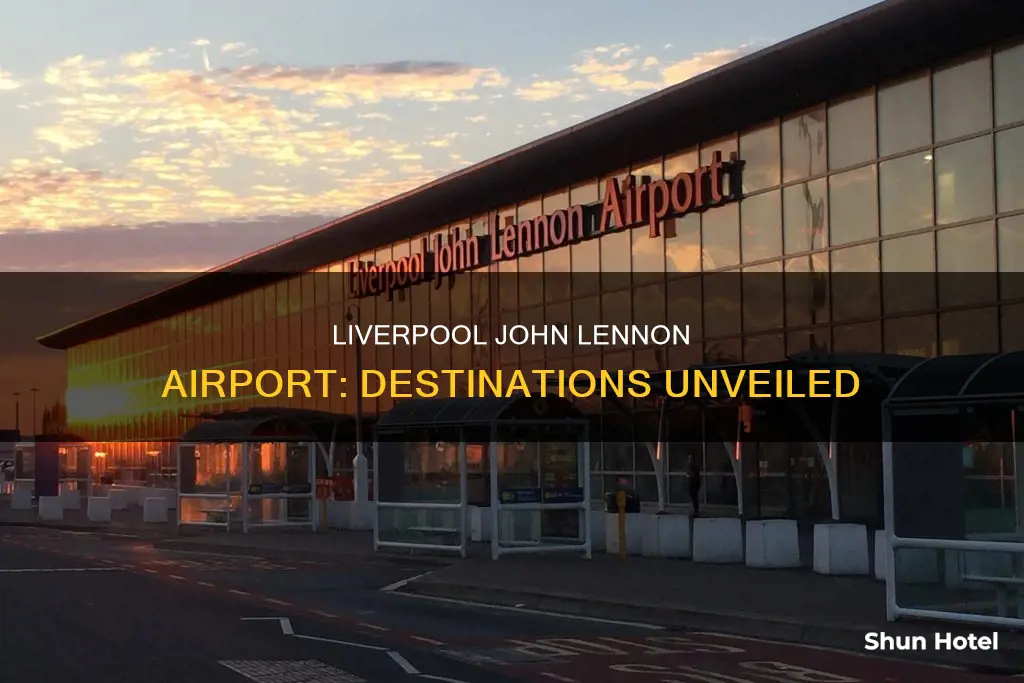 where can i fly to from liverpool john lennon airport