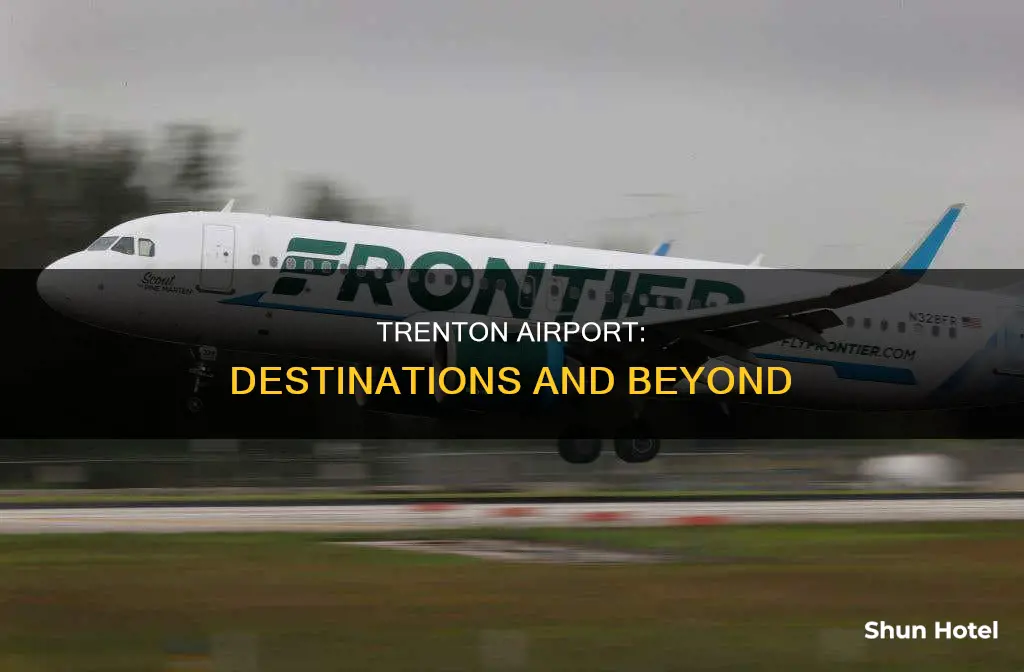 where can i fly to from trenton airport