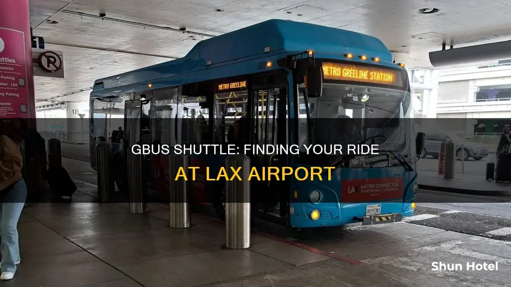 where can i get my gbus shuttle on lax airport