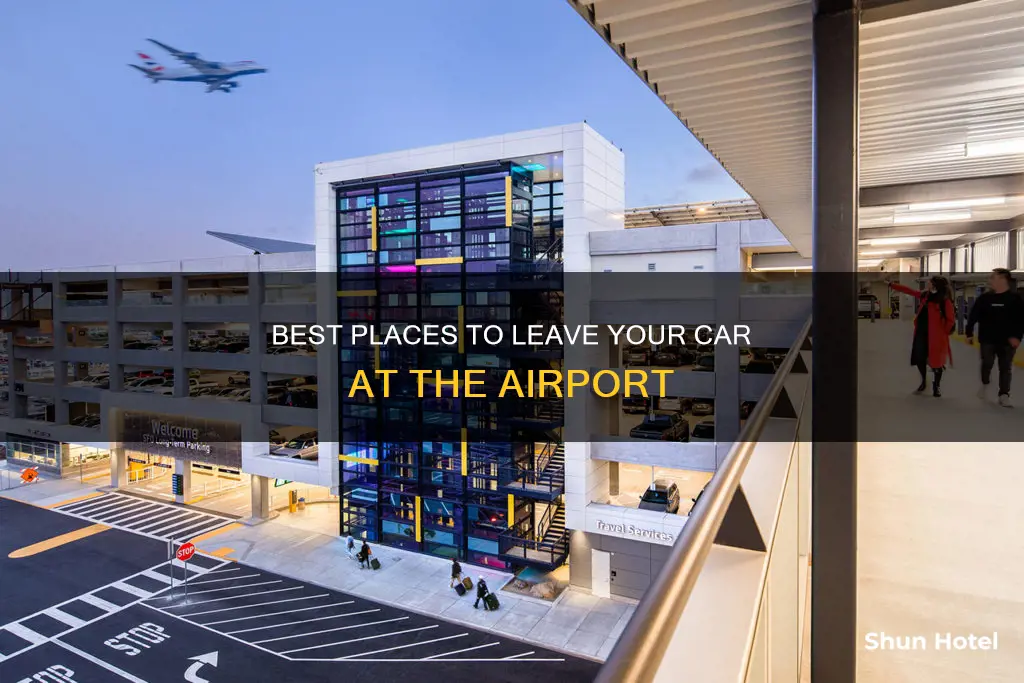 where can i leave my car at airport