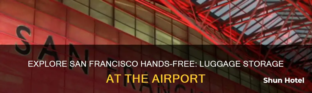 where can i leave my luggage in san francisco airport