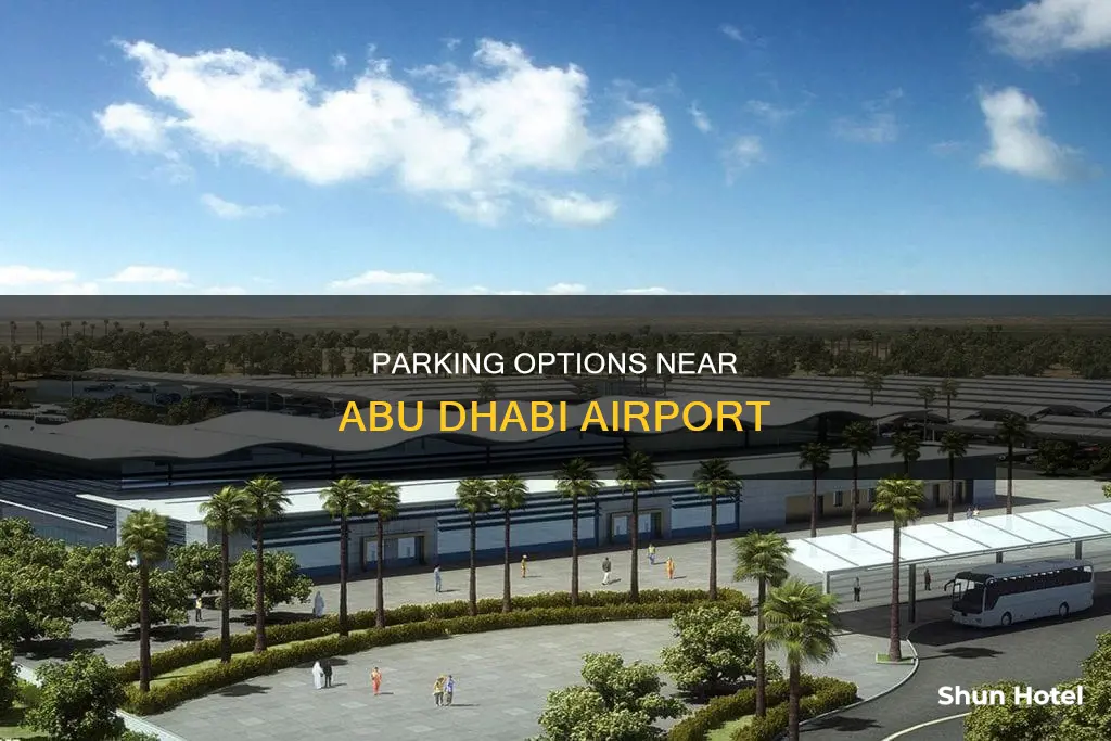 where can i park my car near abu dhabi airport