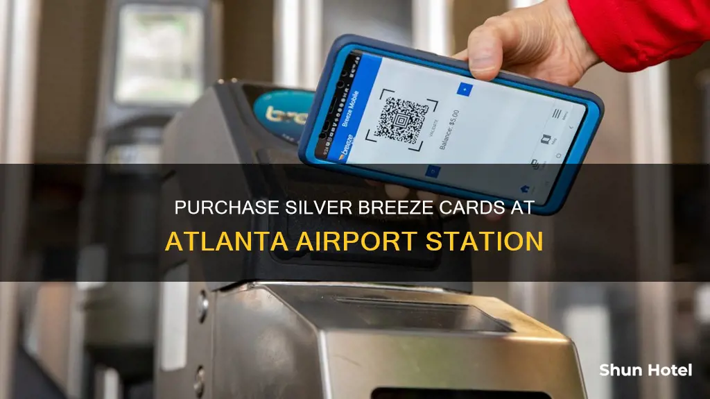 where can i purchase silver breezecards at atlanta airport station