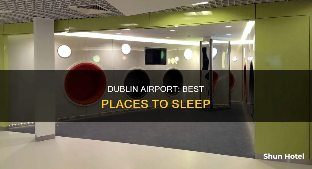 where can i sleep in dublin airport