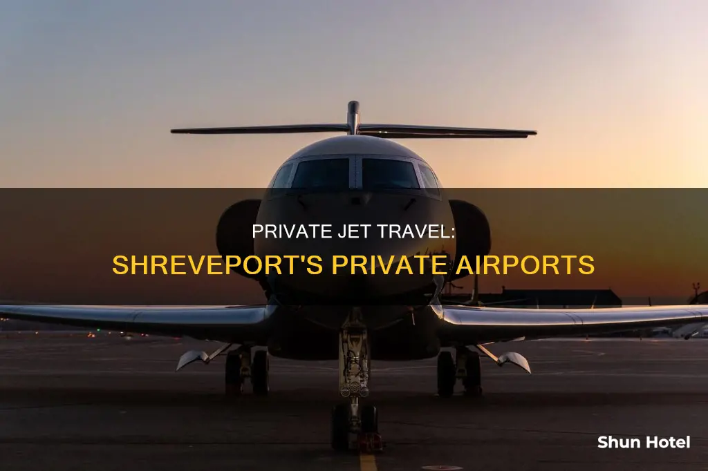 where can private jets private airport near shreveport la