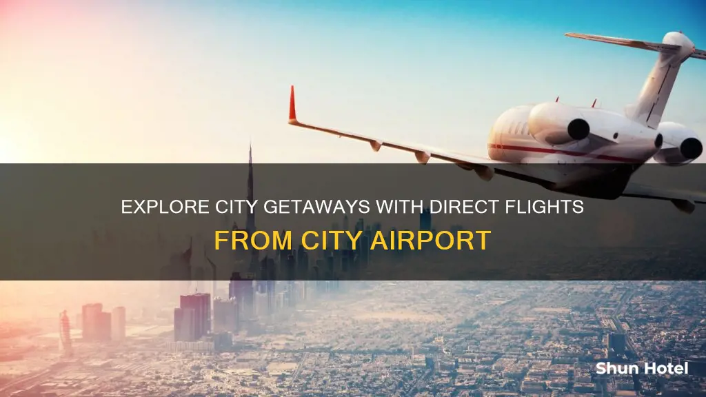 where can you fly from city airport