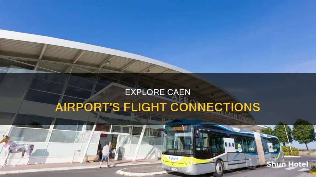 where can you fly to from caen airport