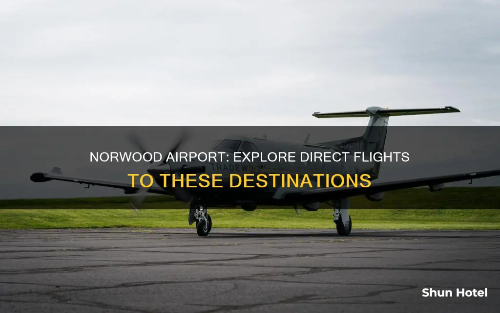 where can you fly to from norwood airport