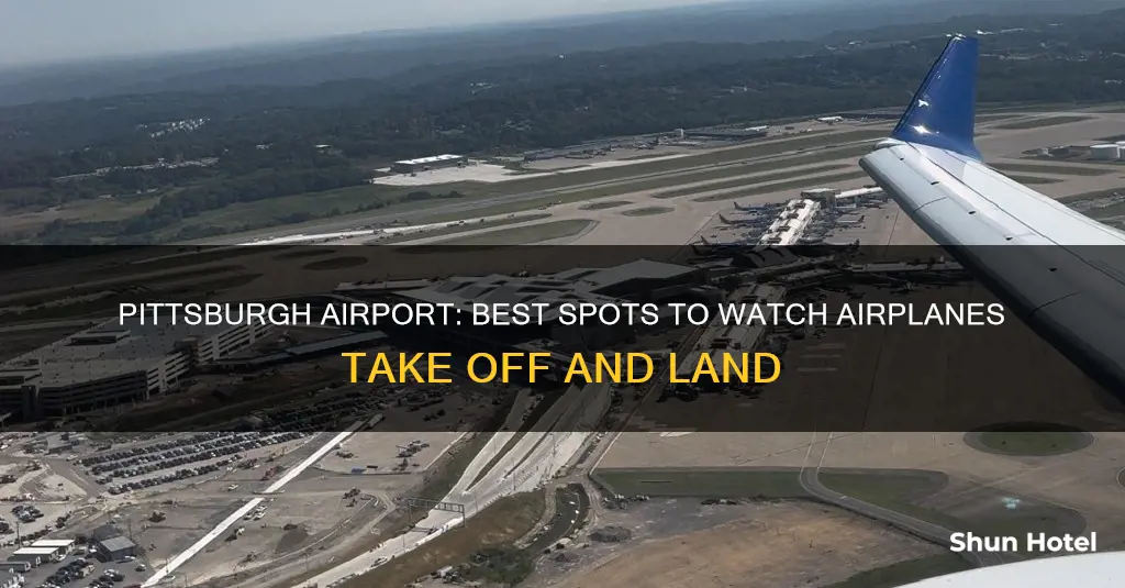 where can you watch airplanes at pittsburgh airport
