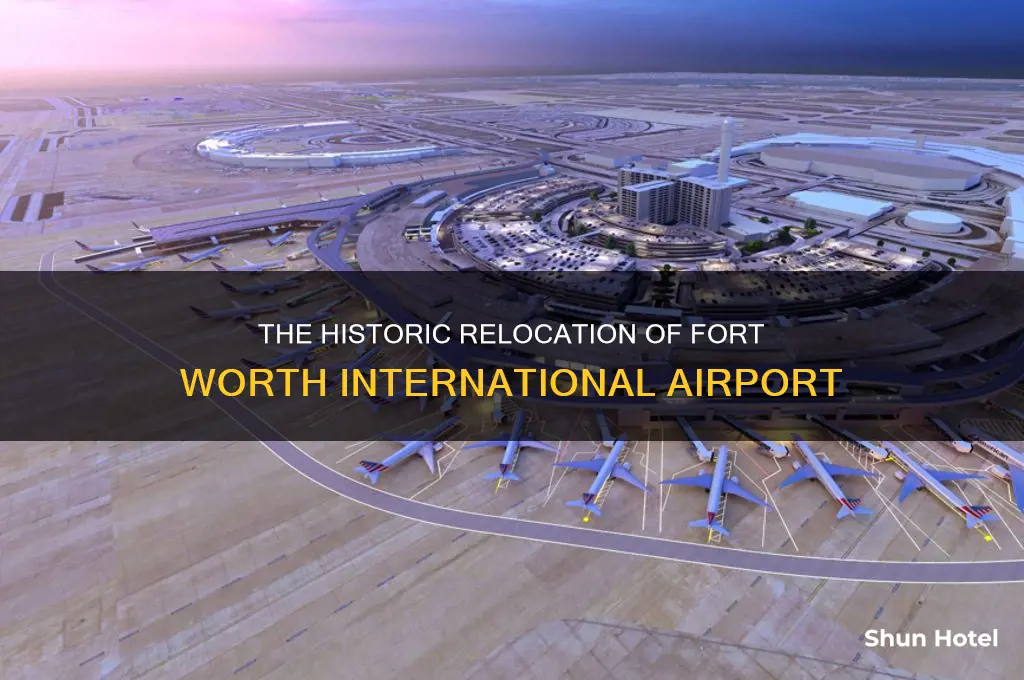 where did fort worth international airport used to be