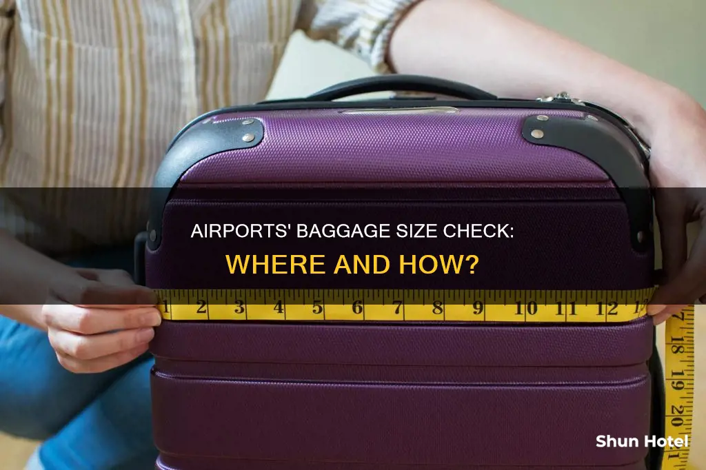 where do airports check bag sizes