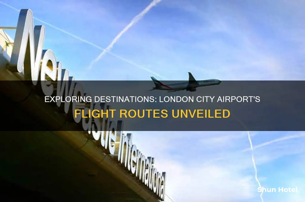 where do flights fly to from london city airport