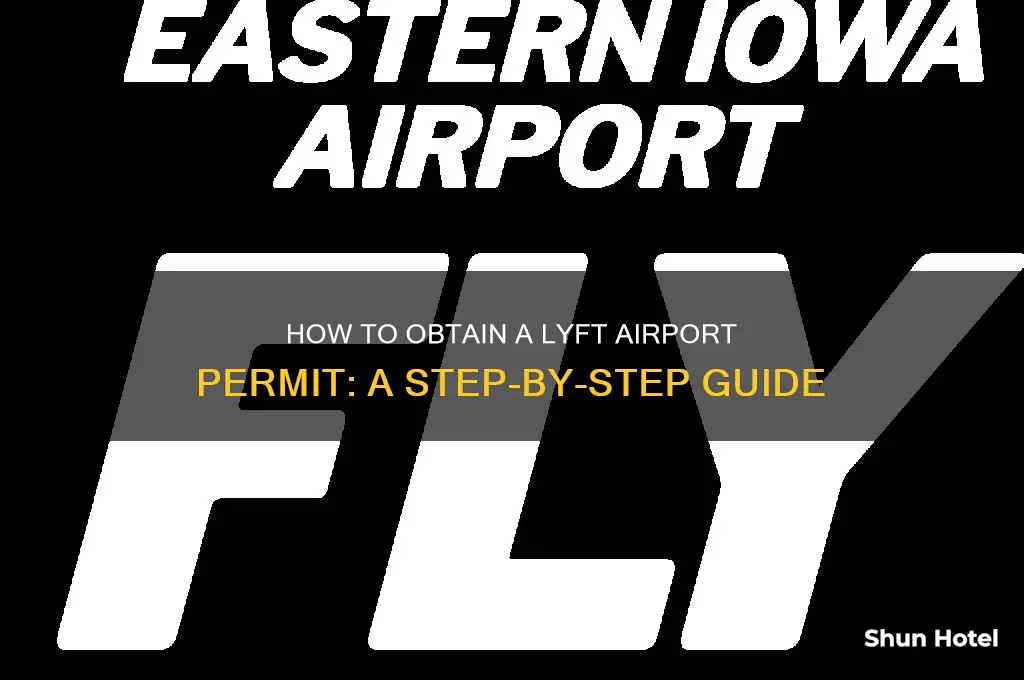where do i get lyft airport permit