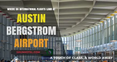 International Arrivals: Where Global Flights Touch Down at Austin Bergstrom