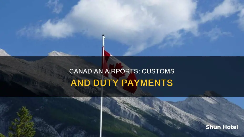where do you pay duty canada airport