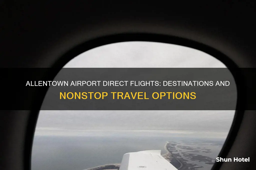 where does allentown airport fly direct to