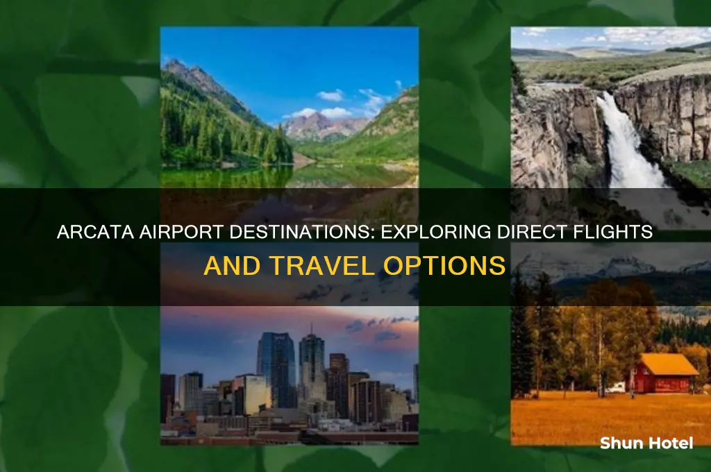 where does arcata airport fly to