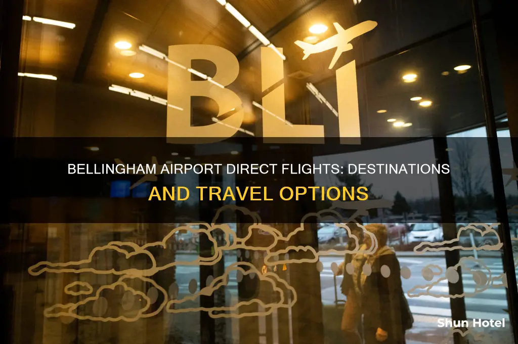 where does bellingham airport fly direct to