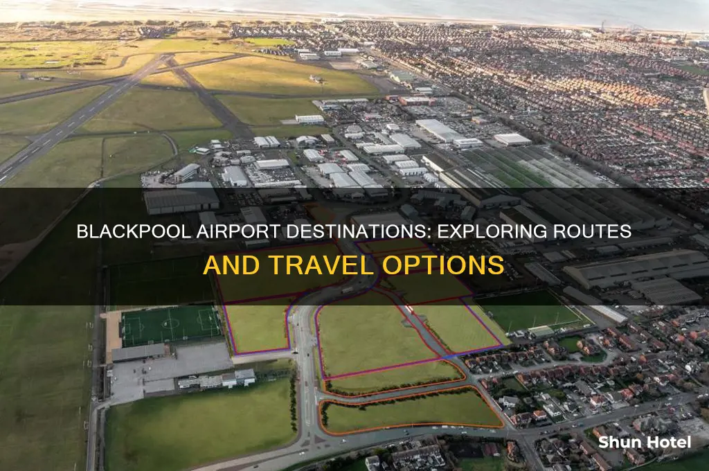 where does blackpool airport fly to