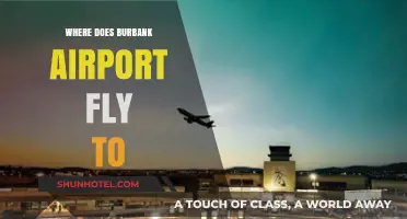 Burbank Airport Destinations: Exploring Non-Stop Flights and Popular Routes