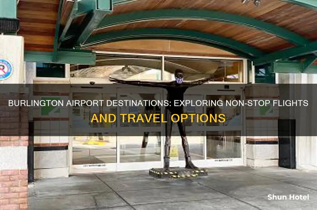 where does burlington airport fly to