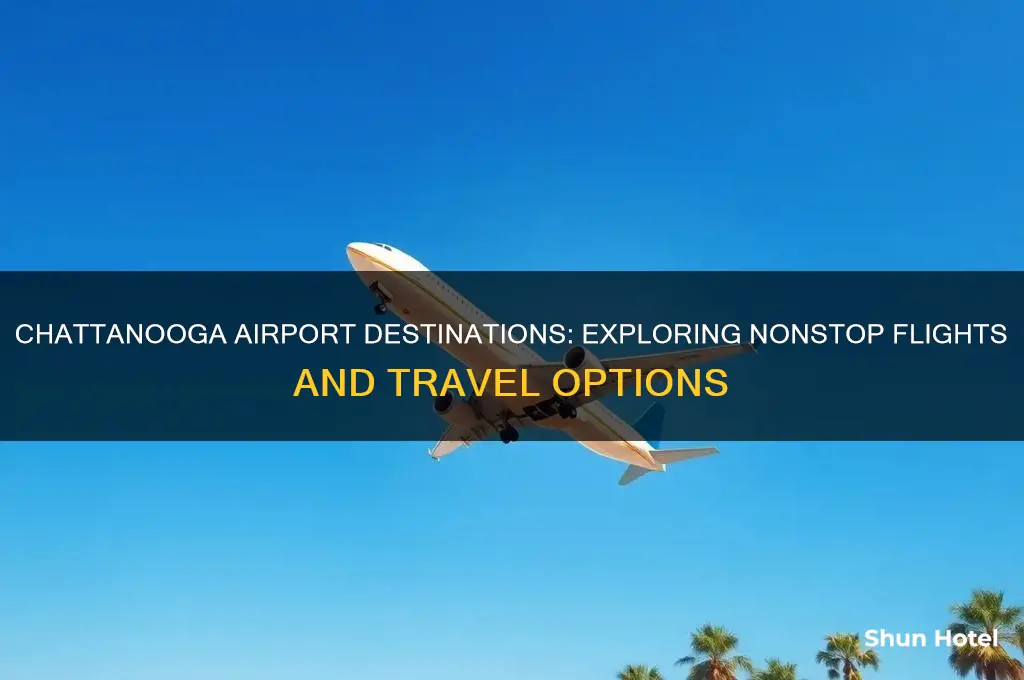 where does chattanooga airport fly to