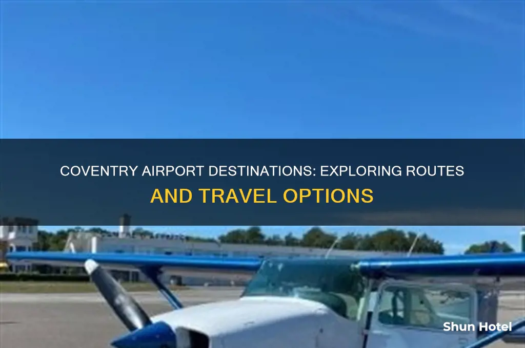 where does coventry airport fly to