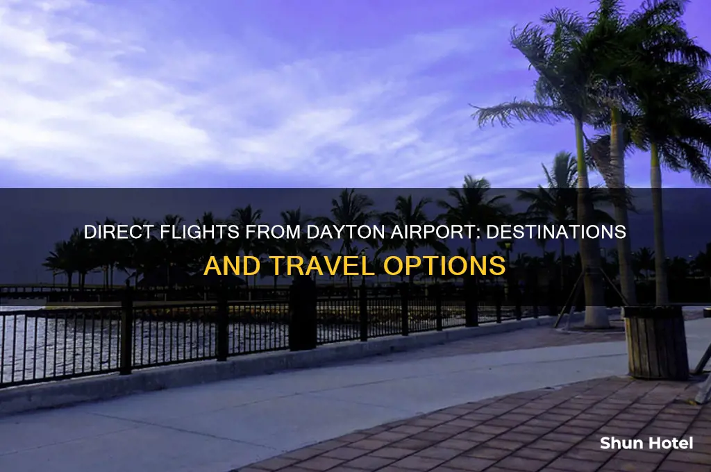 where does dayton airport fly direct to
