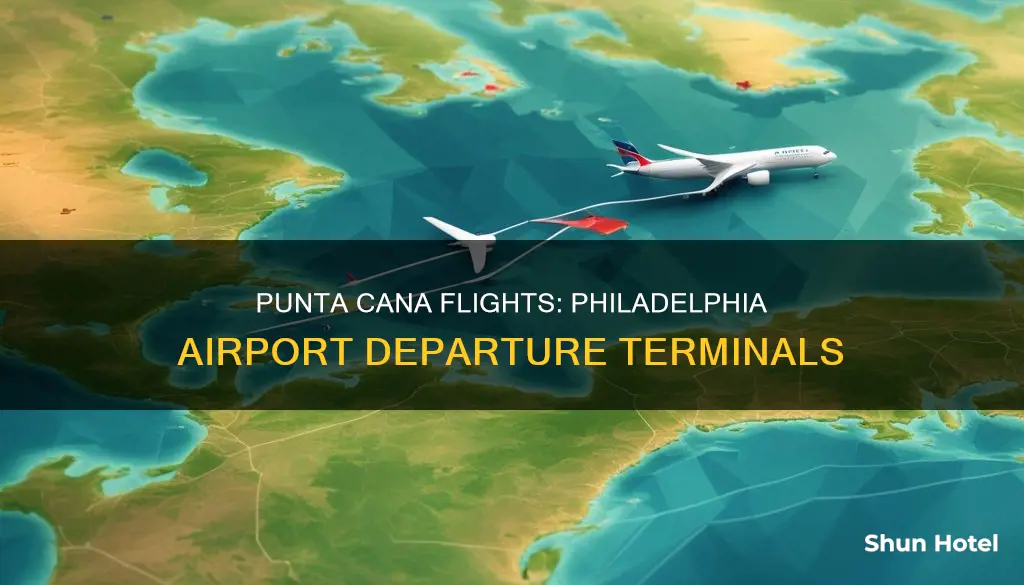 where does flights to punta cana leave at philadelphia airport