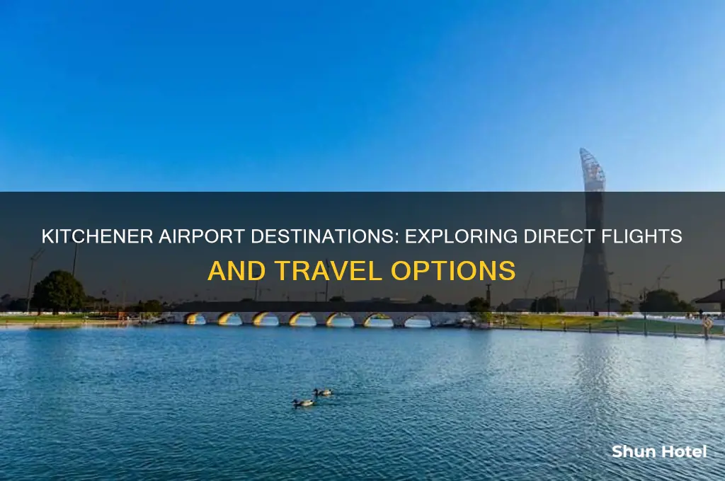 where does kitchener airport fly to