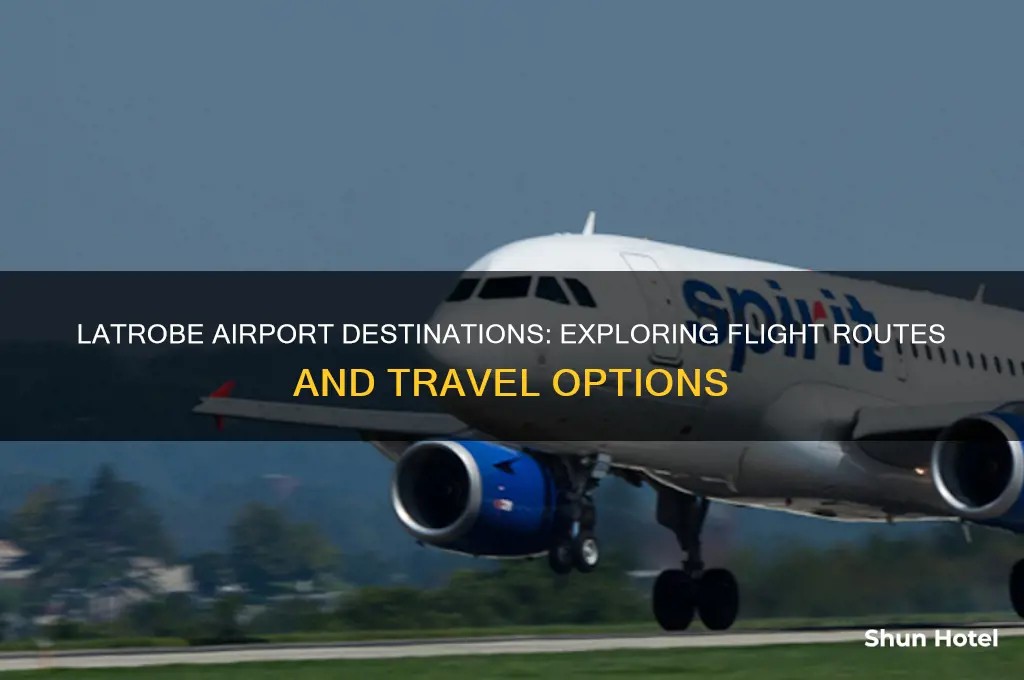 where does latrobe airport fly to