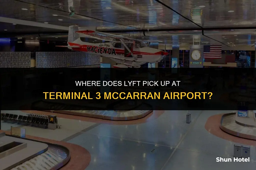where does lyft pickup at terminal 3 mccarran airport