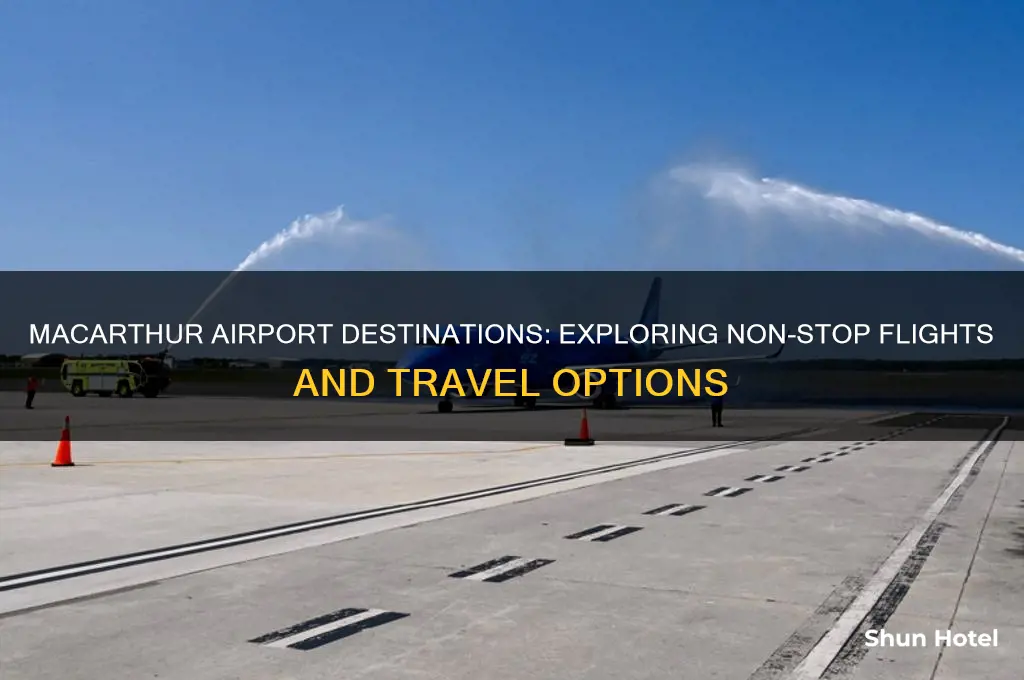 where does macarthur airport fly to