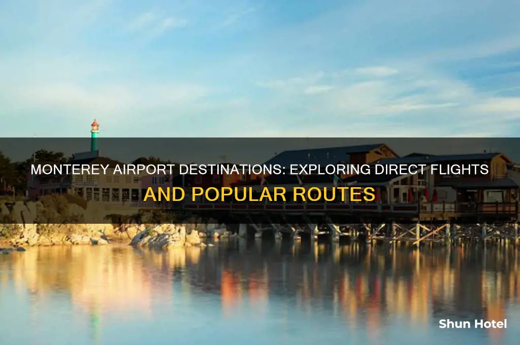 where does monterey airport fly to