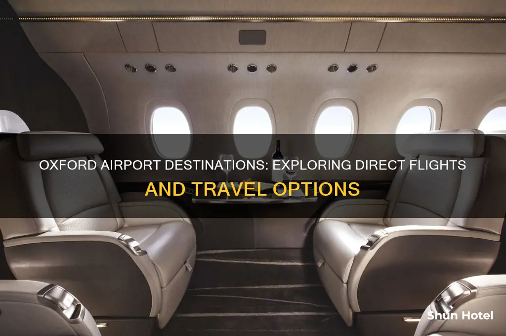 where does oxford airport fly to