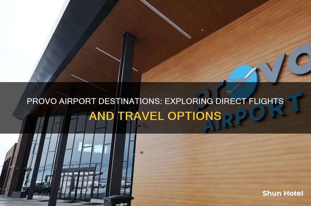 where does provo airport fly to