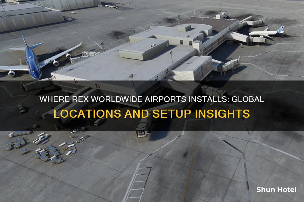 where does rex worldwide airports get installed