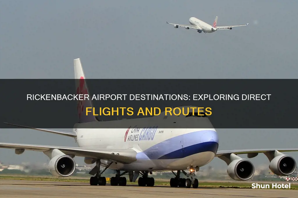 where does rickenbacker airport fly to