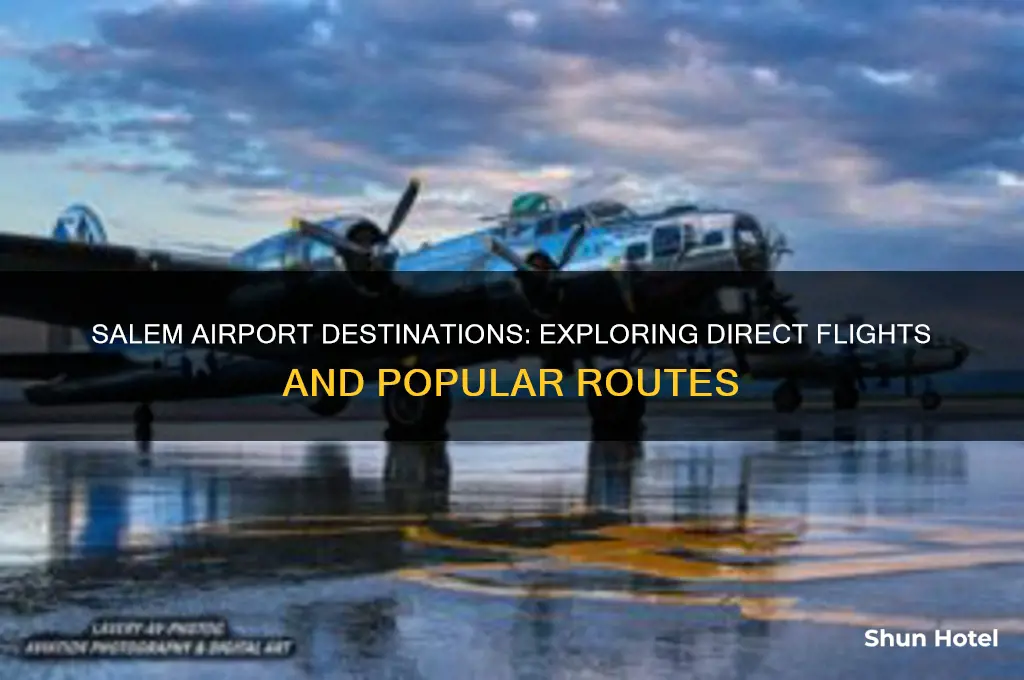 where does salem airport fly to