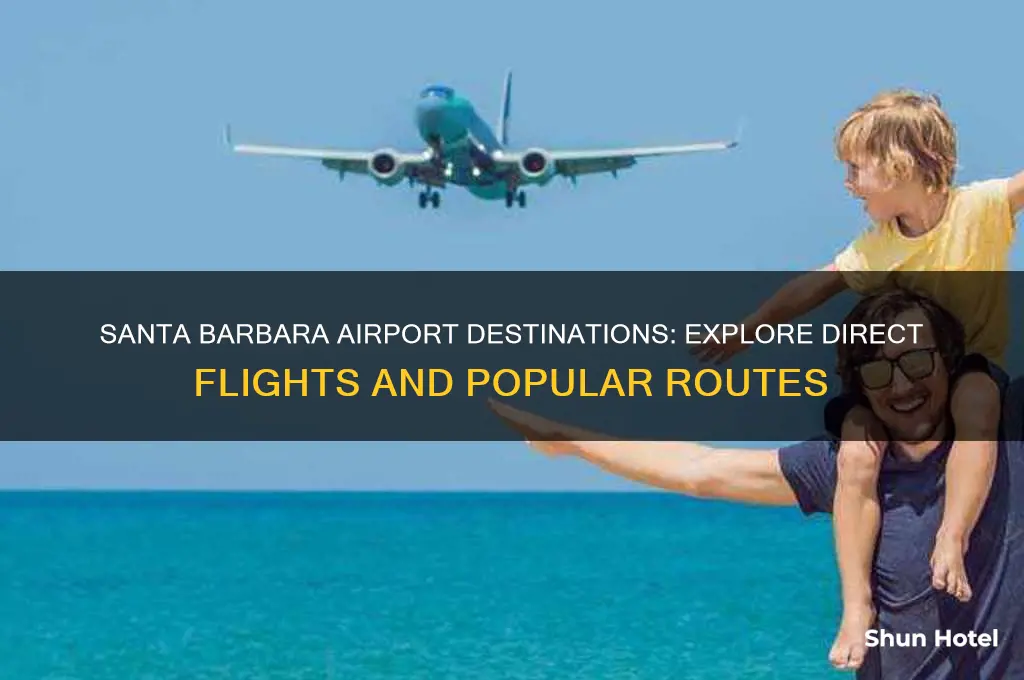 where does santa barbara airport fly to