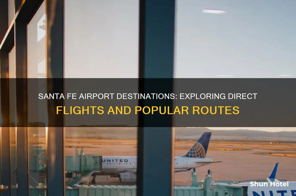 where does santa fe airport fly to