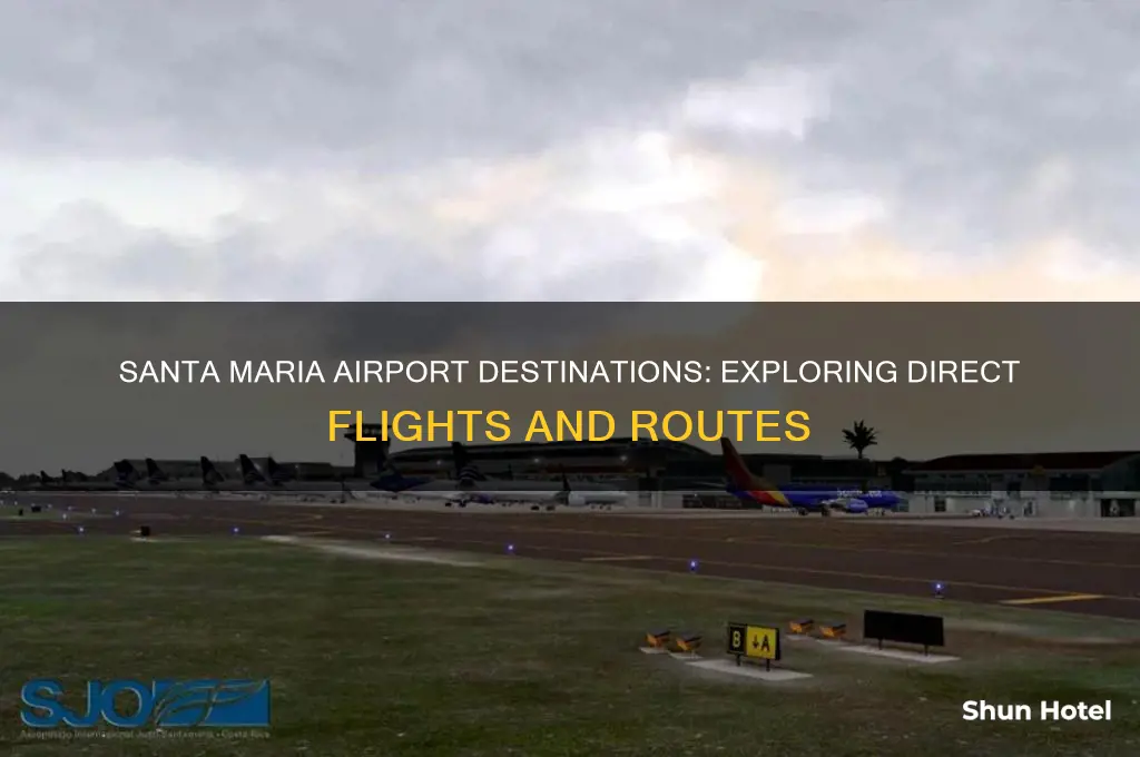 where does santa maria airport fly to