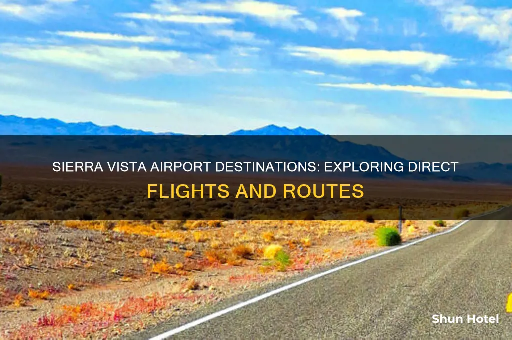 where does sierra vista airport fly to