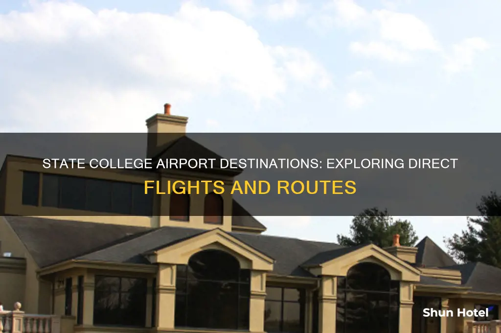 where does state college airport fly to