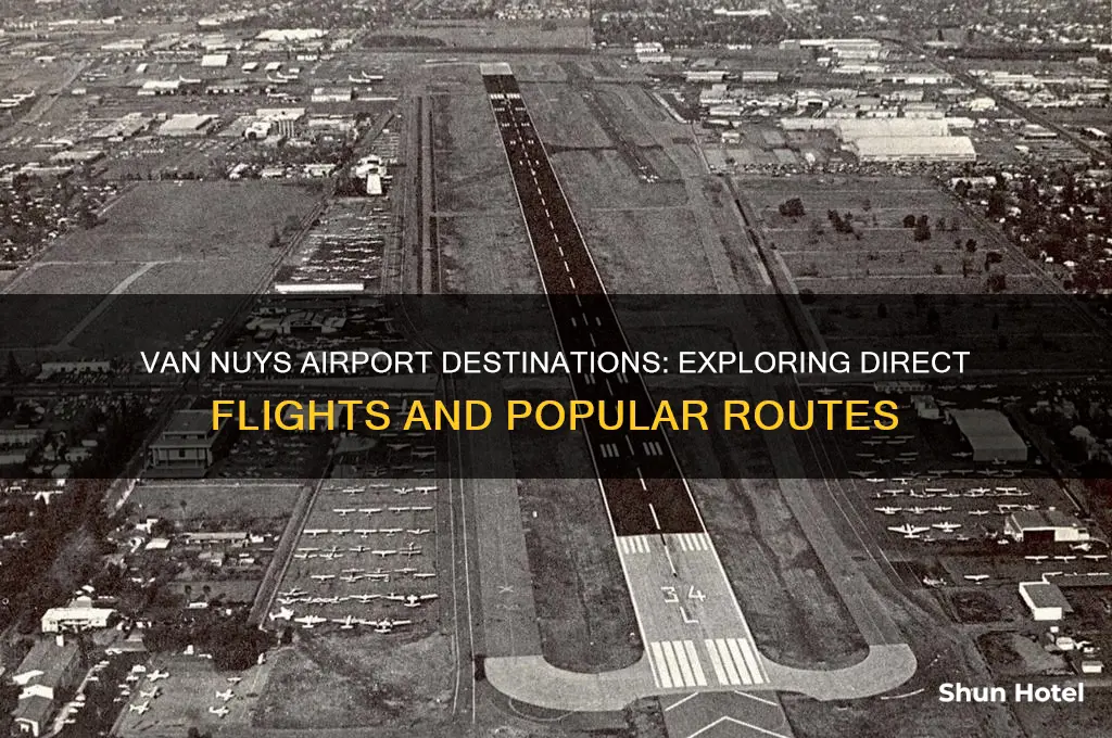 where does van nuys airport fly to
