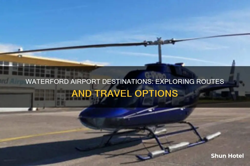 where does waterford airport fly to