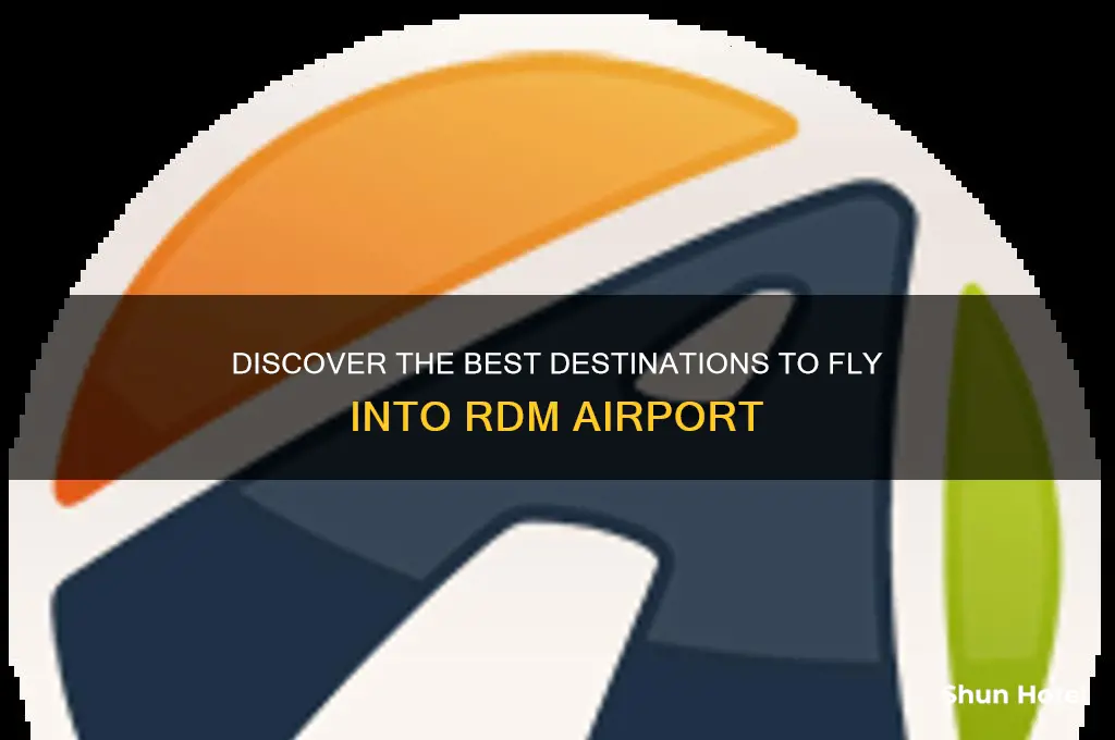where fly to rdm airport