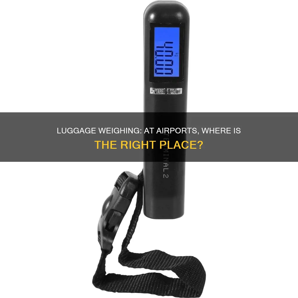 where in airports is luggage weighed