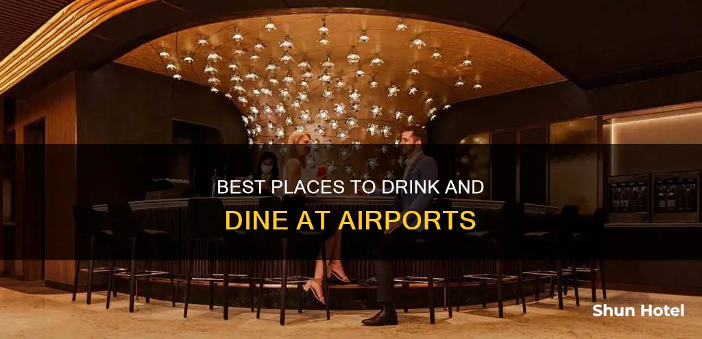 where in an airport can you stay for a drink